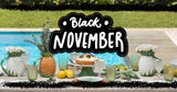 Join Our Black November Sale Before We Take a Sabbatical!